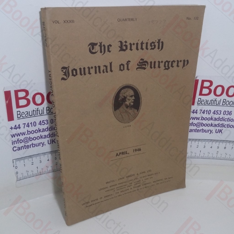 The British Journal of Surgery (Volume XXXIII, No. 131, January 1946)