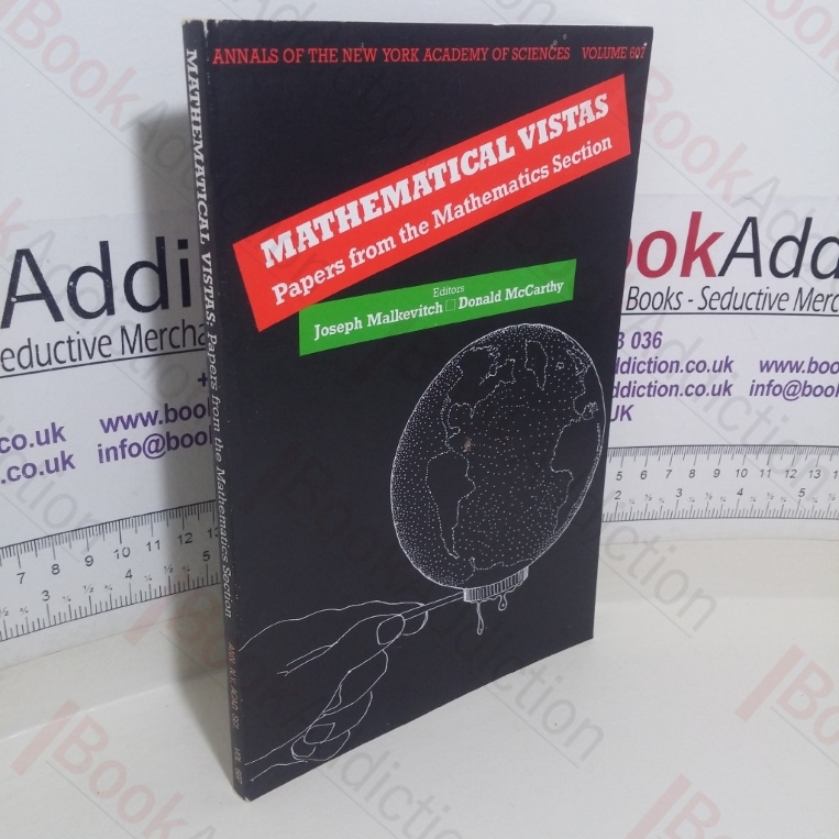 Mathematical Vistas: Papers from the Mathematics Section (Annals of the New York Academy of Sciences, Volume 607)