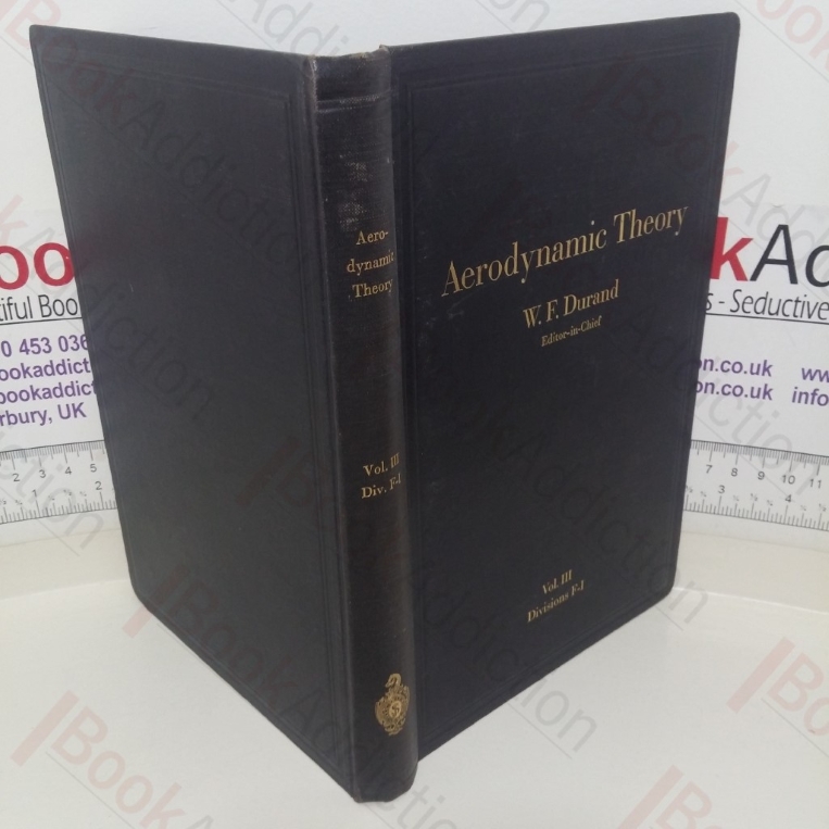 Aerodynamic Theory: A General Review of Progress (Volume 3)