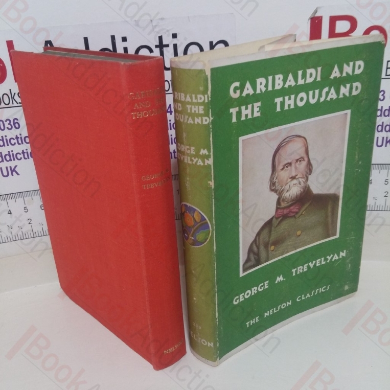 Garibaldi and the Thousand, May 1860 (The Nelson Classics series)