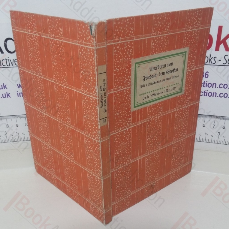 Anecdoten von Friedrich dem Grosen (Insel-Bücherei Nr. 159)