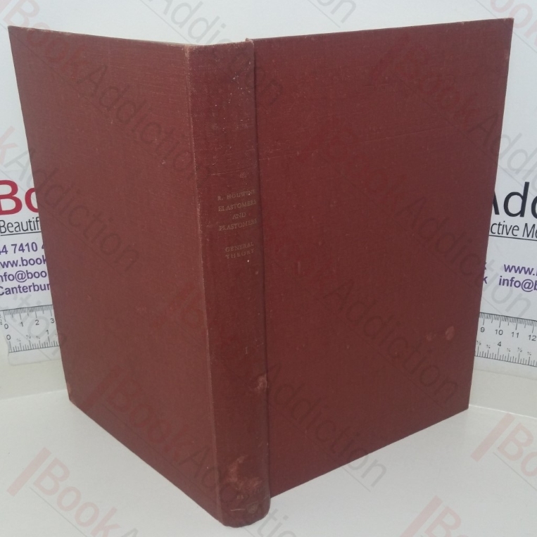 Elastomers and Plastomers: Their Chemistry, Physics and Technology (Elsevier's Polymer series, Volume I - General Theory)