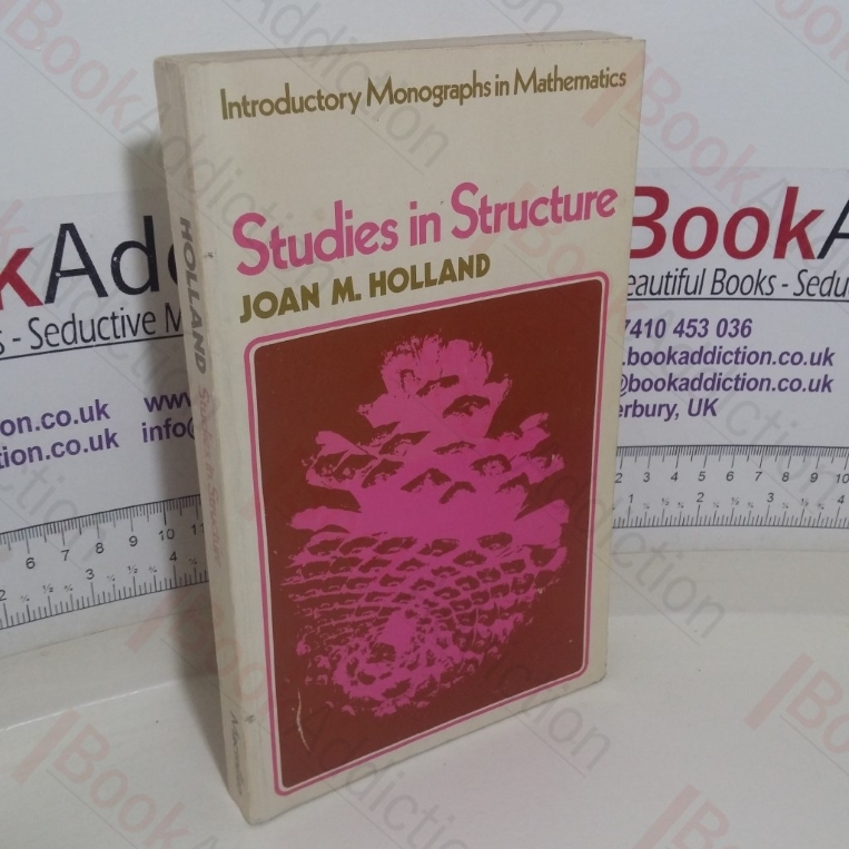 Studies in Structure (Introduction Monographs in Mathematics series)