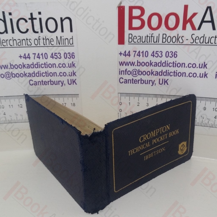 Crompton Technical Pocket-Book, Specially Written for the Use of Electrical Engineers, Contractors and Architects (Spon's Civil Engineering Series)