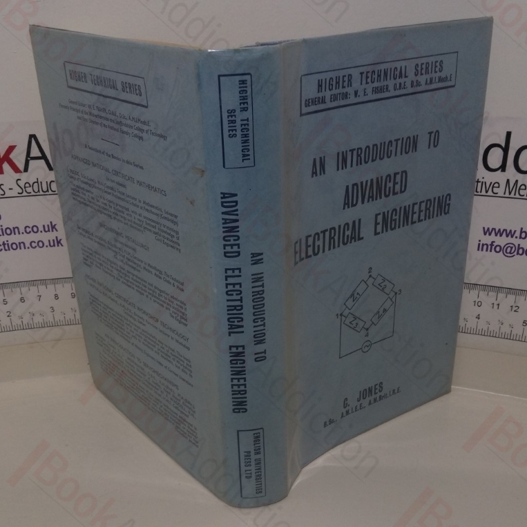 An Introduction to Advanced Electrical Engineering (Higher Technical series)