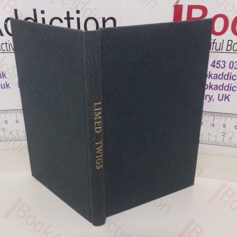 Limed Twigs, to Catch Young Birds, in Two Parts