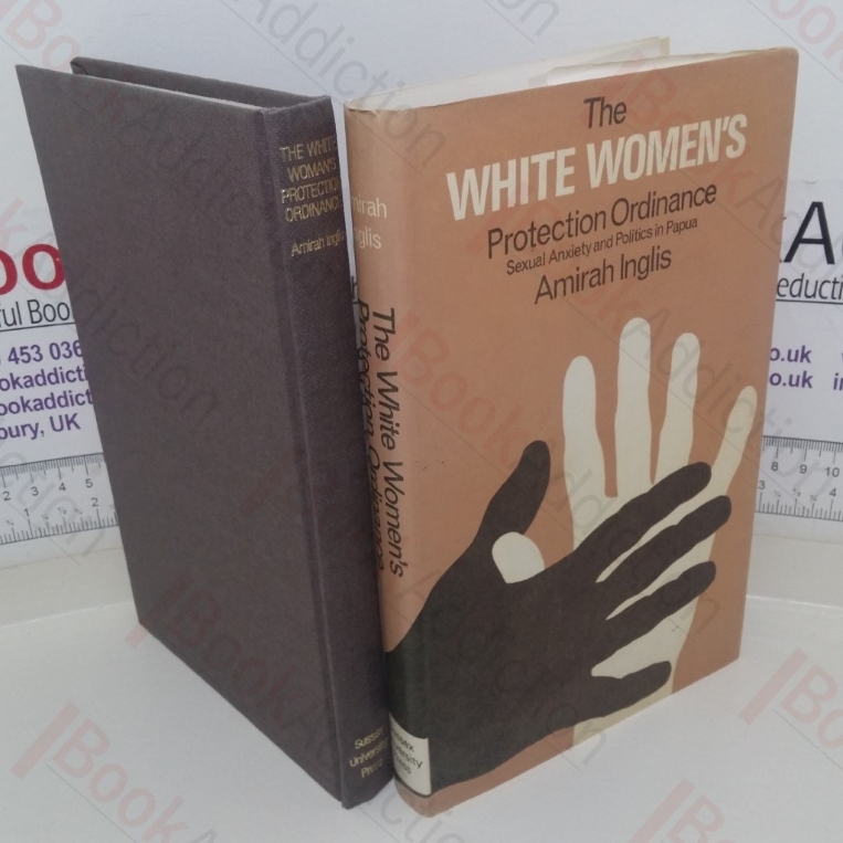 White Women's Protection Ordinance: Sexual Anxiety and Politics in Papua