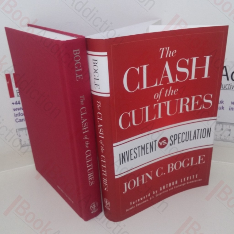 The Clash of the Cultures: Investment vs Speculation