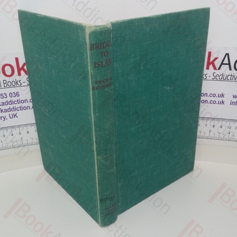 Bridge to Islam: A Study of the Religious Forces of Islam and Christianity in the Near East