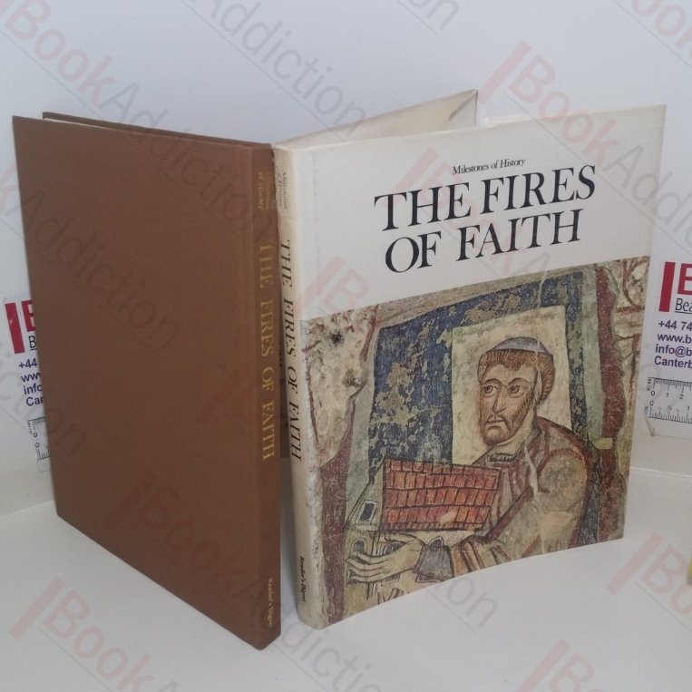 The Fires of Faith, 312-1204 (Milestones of History series, Volume 2)