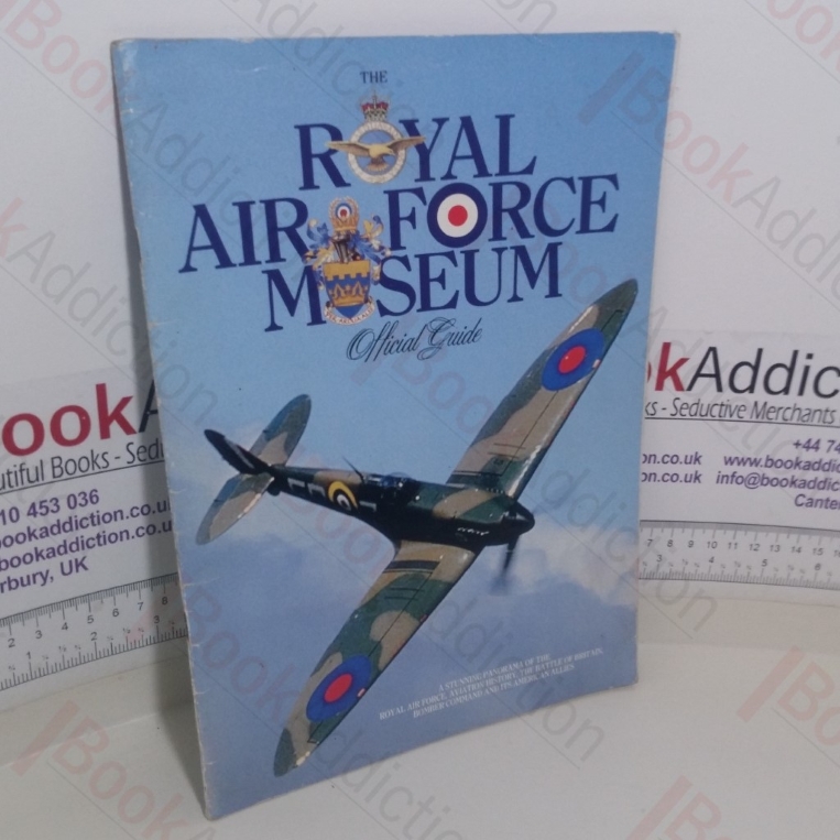 The Royal Air Force Museum: Official Guide