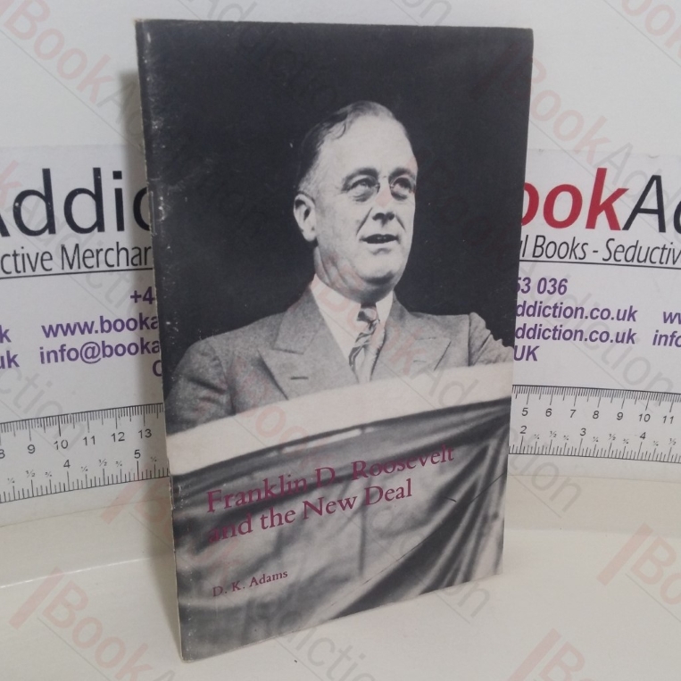 Franklin D Roosevelt and the New Deal (General series, No, 96)