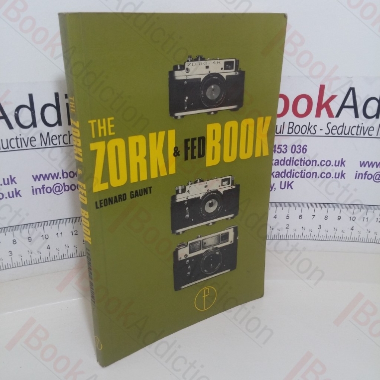 The Zorki and Fed Book (For Zorki 4K, Zorki 4 and Fed 4L Camera Units)