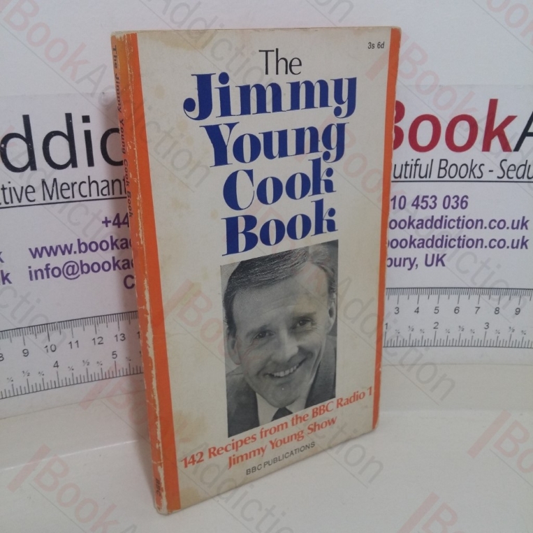 The Jimmy Young Cook Book: 142 Recipes from the Jimmy Young Show