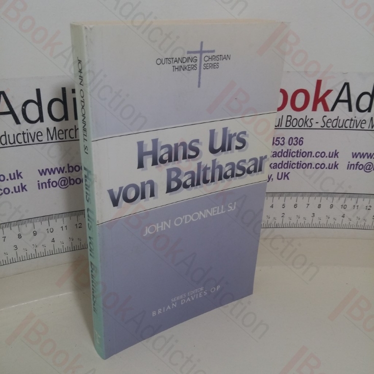 Hans Urs von Balthasar (Outstanding Christian Thinkers series)