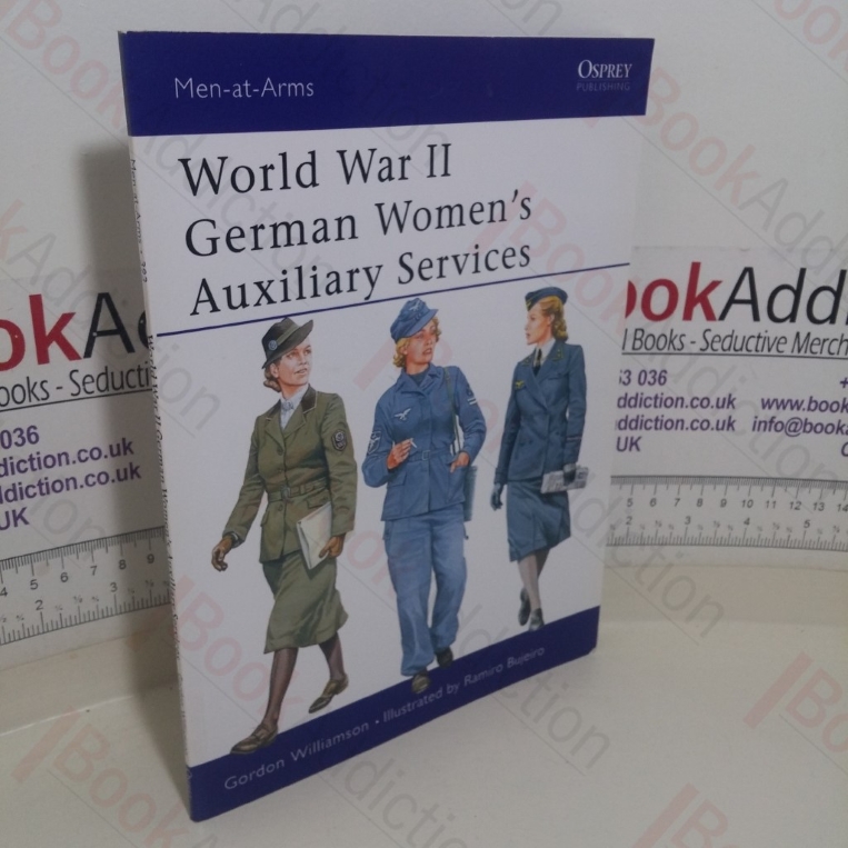 World War II German Women's Auxiliary Services (Men-at-Arms series, No. 393)