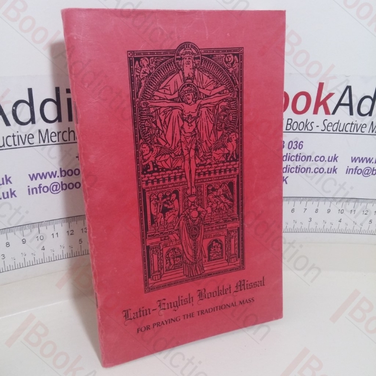 Latin-English Booklet Missal: For Praying the Traditional Mass