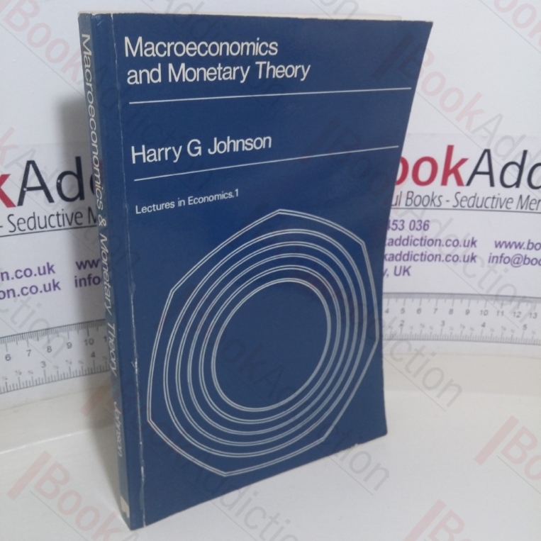 Macroeconomics and Monetary Theory (Lectures in Economics, 1)
