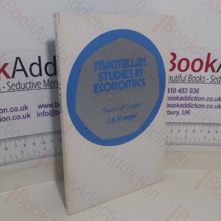 Theory of Capital (Macmillan Studies in Economics series)