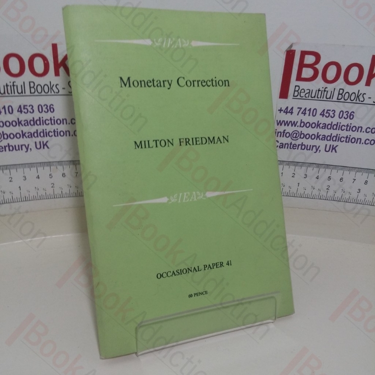 Monetary Correction: A Proposal for Escalator Clauses to Reduce the Costs of Ending Inflation (Occasional Paper, No. 41)