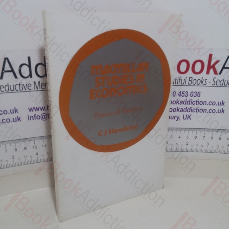 Theory of the Firm (Macmillan Studies in Economics series)