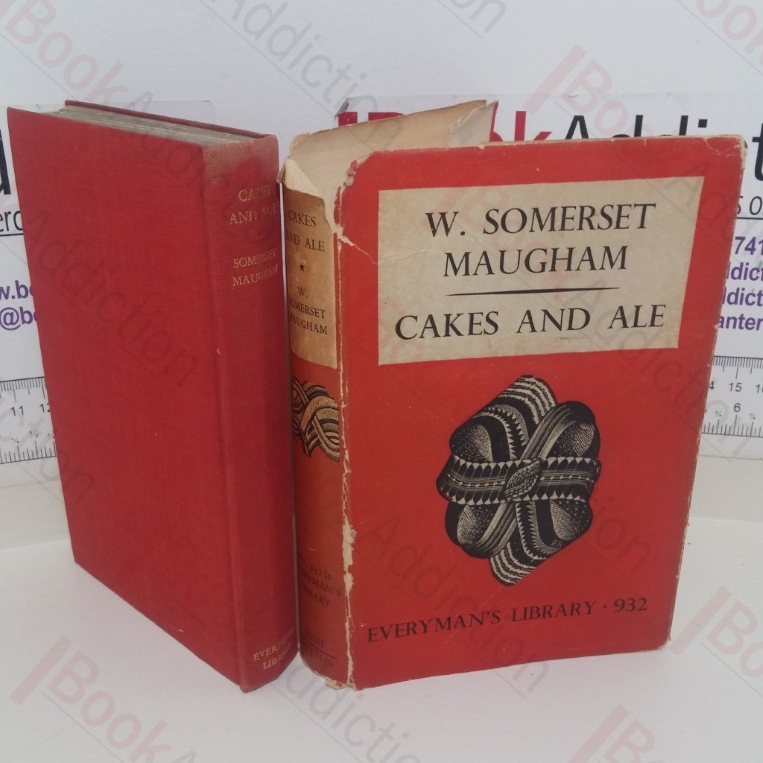 Cakes and Ale, or the Skeleton on the Cupboard (Everyman's Library, No. 932)