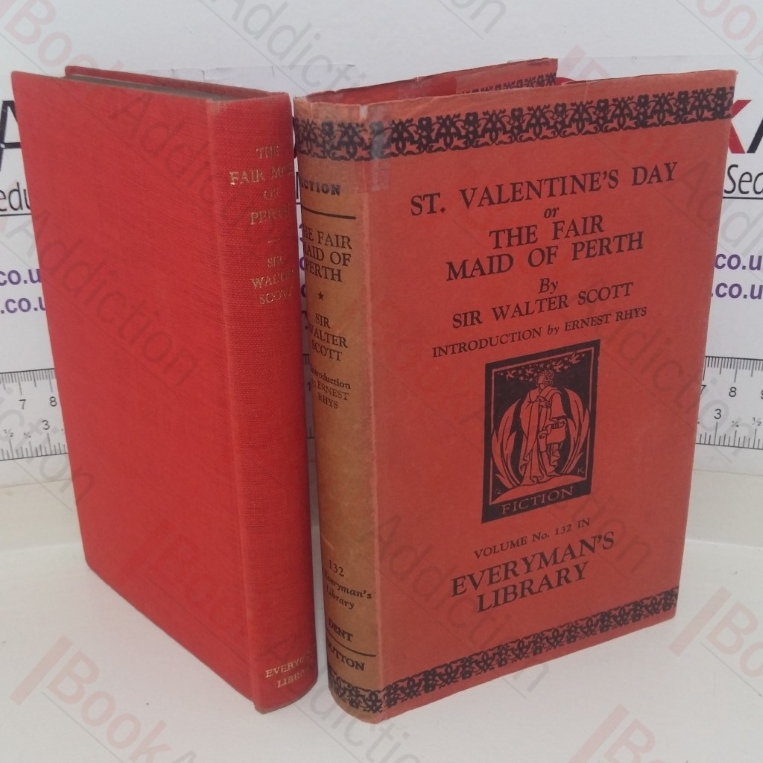 St Valentine's Day, Or The Fair Maid of Perth (Everyman's Library, No. 132)