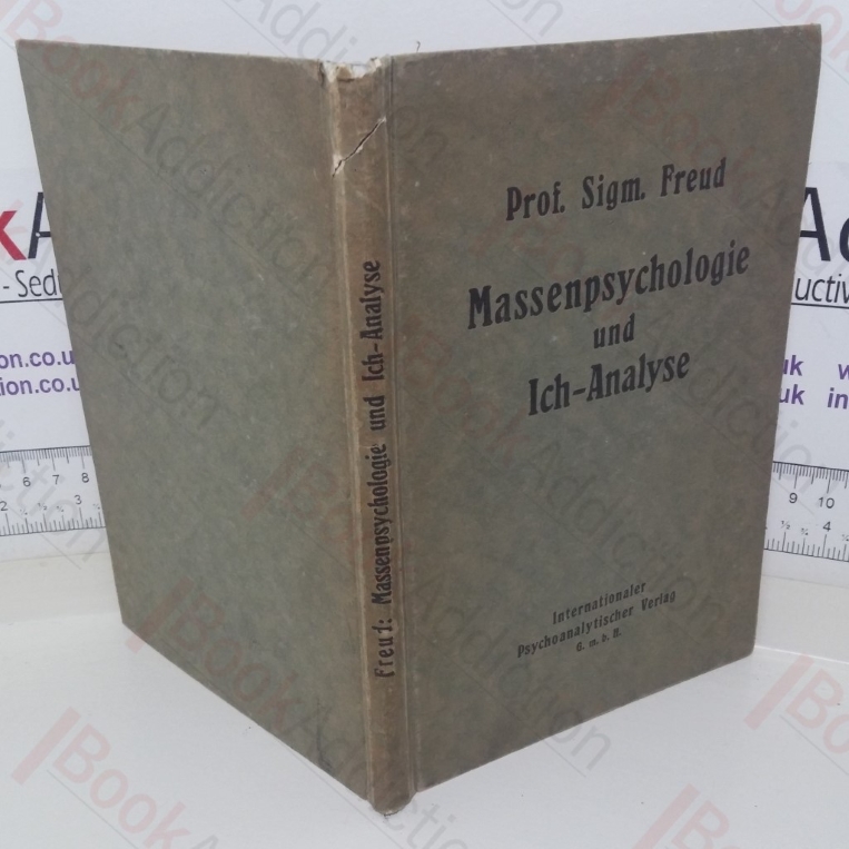 Massenpsychologie Und Ich-Analyse [Group Psychology and the Analysis of the Ego]