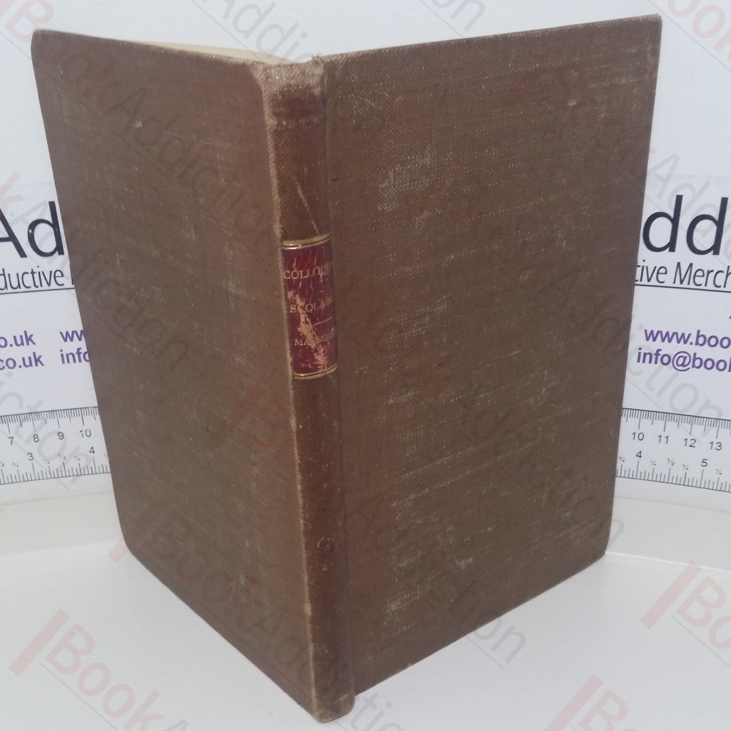 Les Colloques Scolaires Du Seizieme Siecle et Leurs Auteurs (1480-1570)