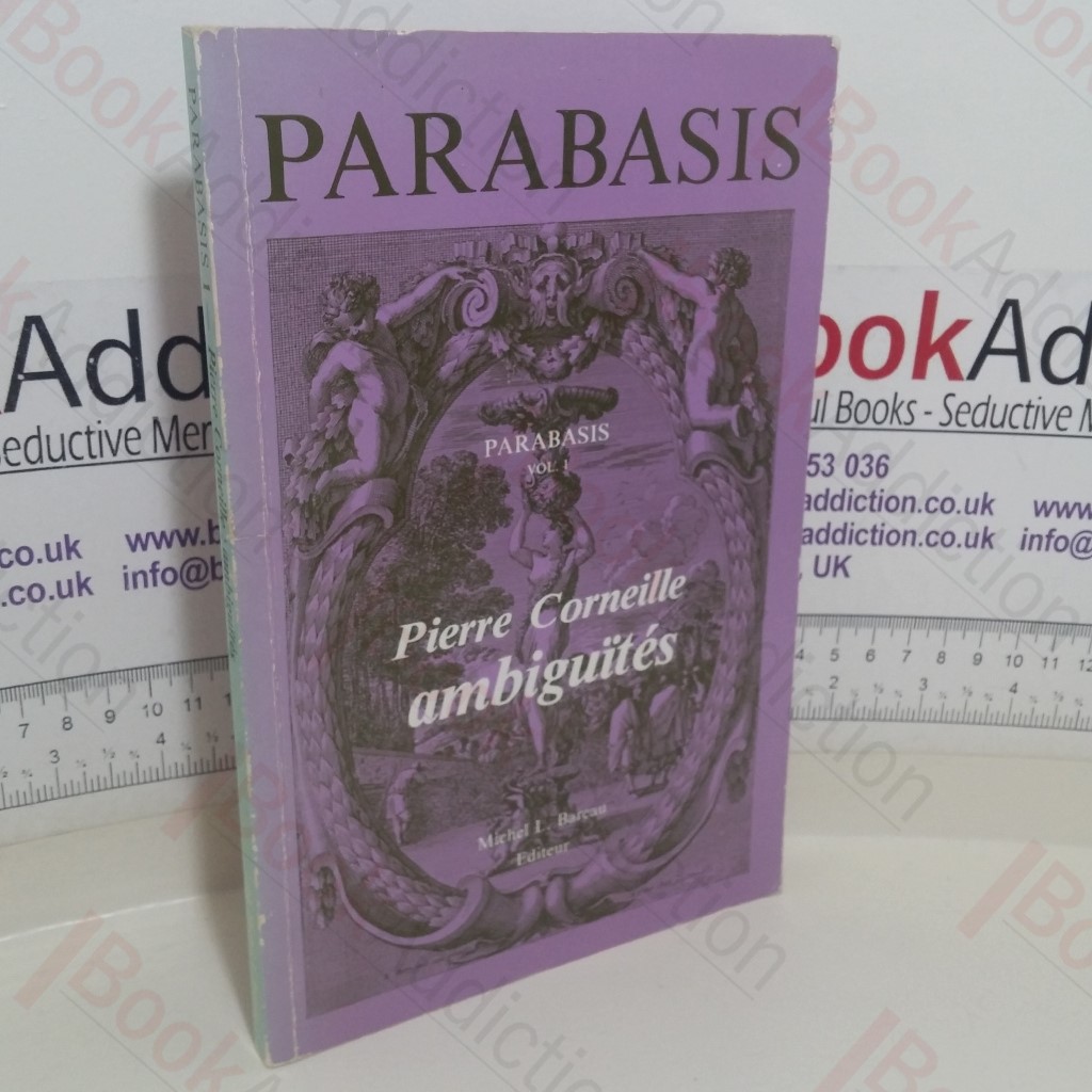 Pierre Corneille: Ambiguitïés (Parabasis 1)