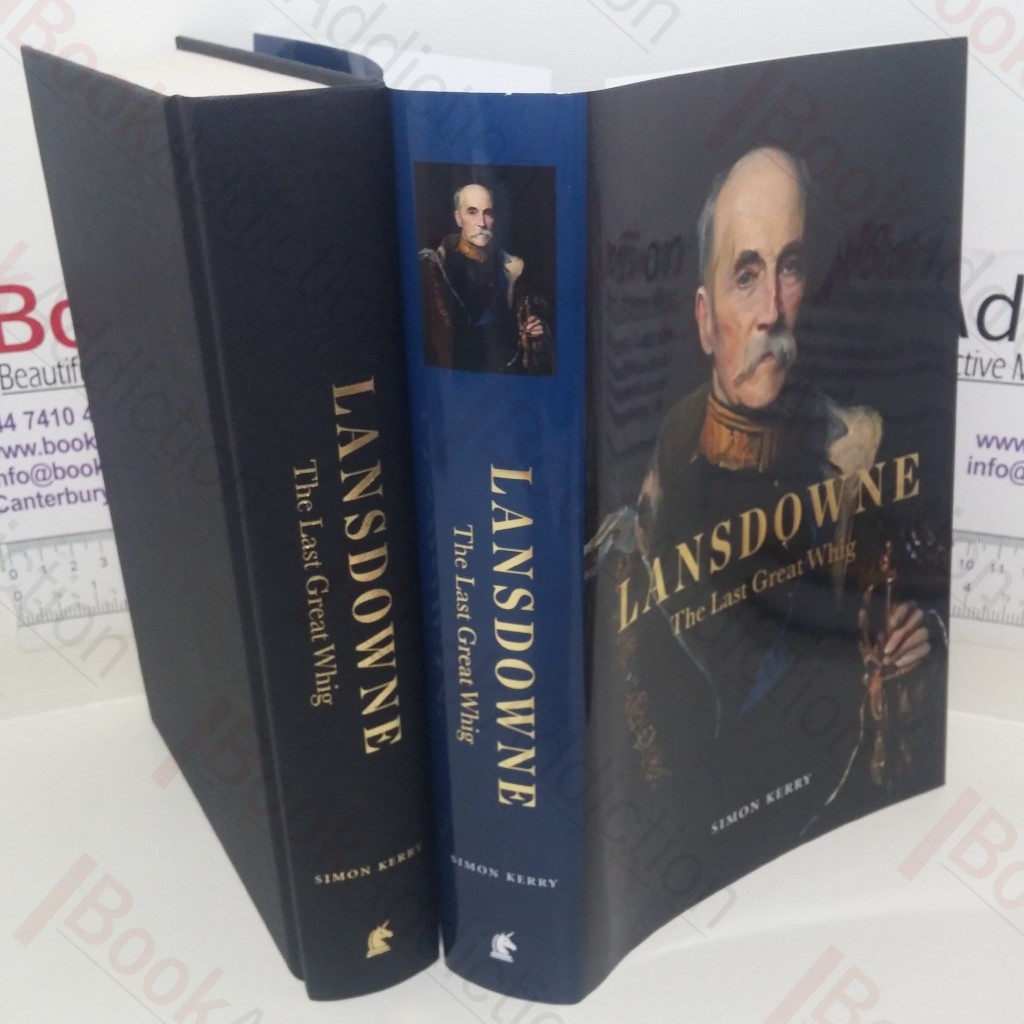 Lansdowne: The Last Great Whig