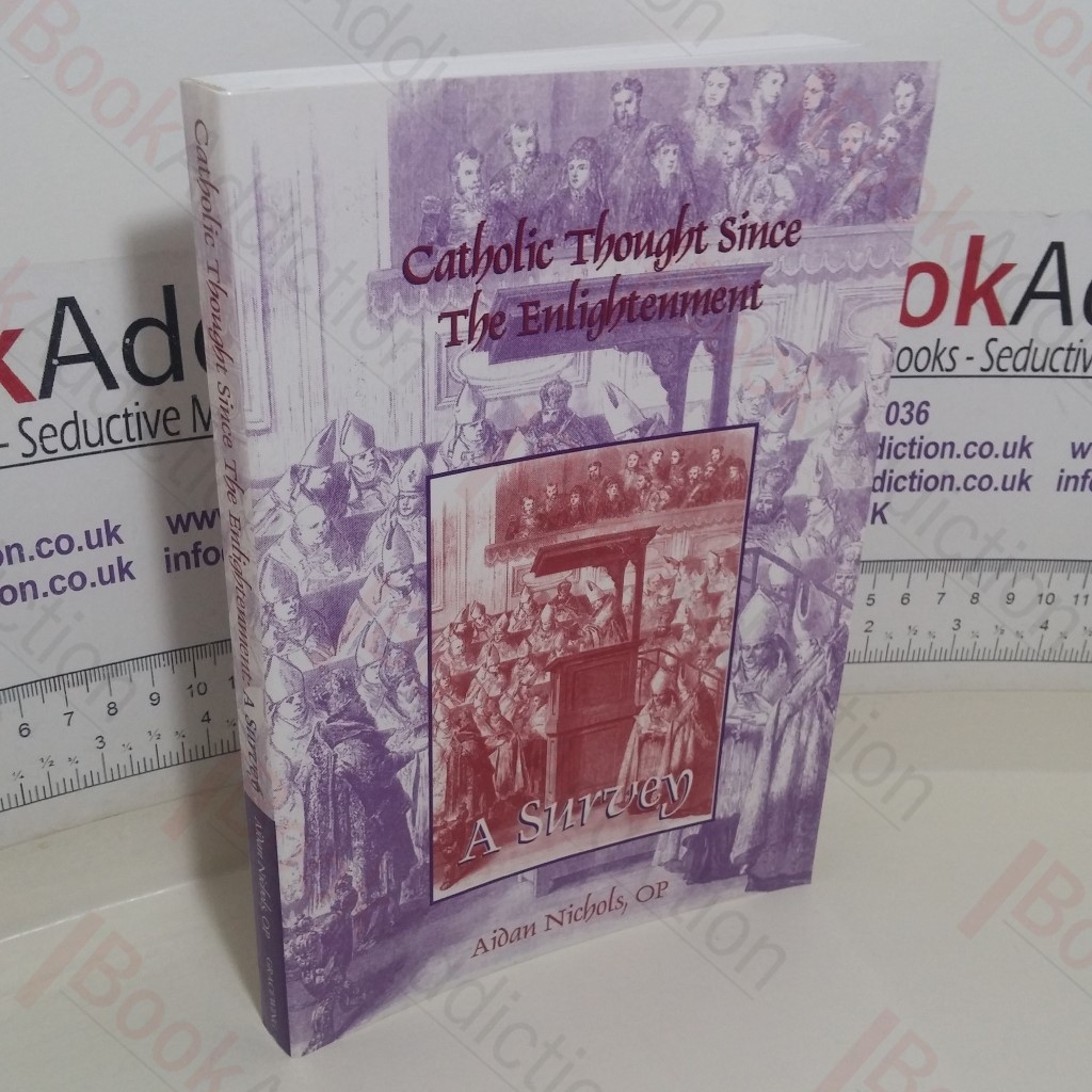 Catholic Thought Since the Enlightenment: A Survey