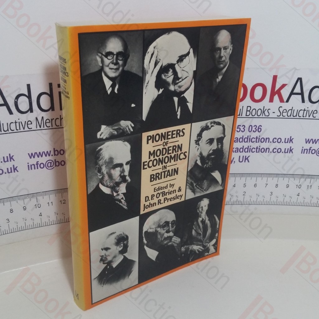 Pioneers of Modern Economics In Britain