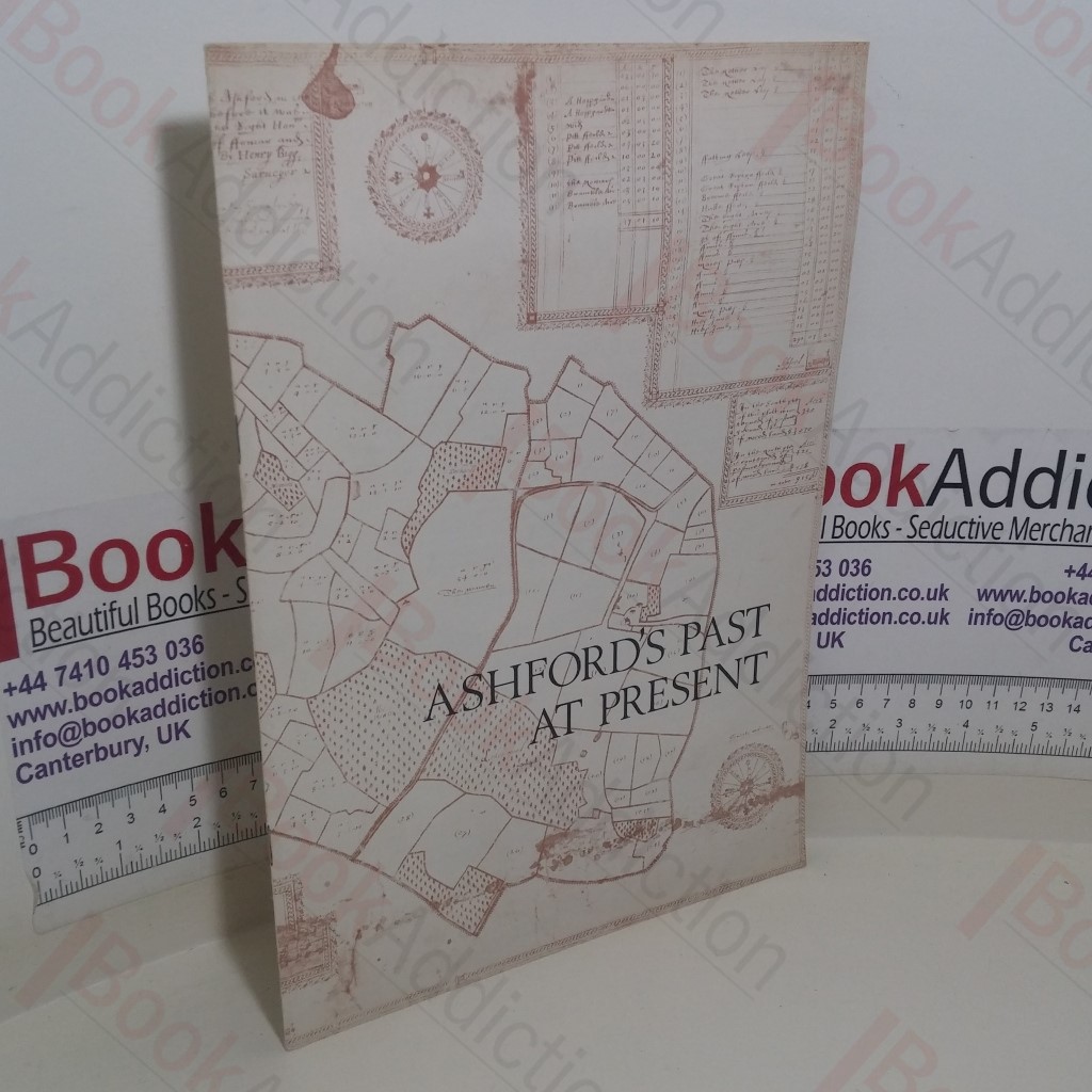 Ashford's Past at Present