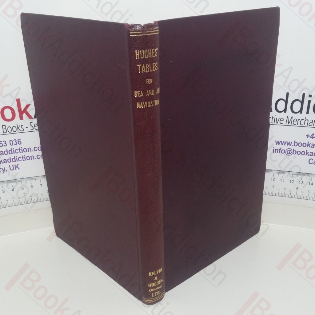 Hughes Tables For Sea and Air Navigation