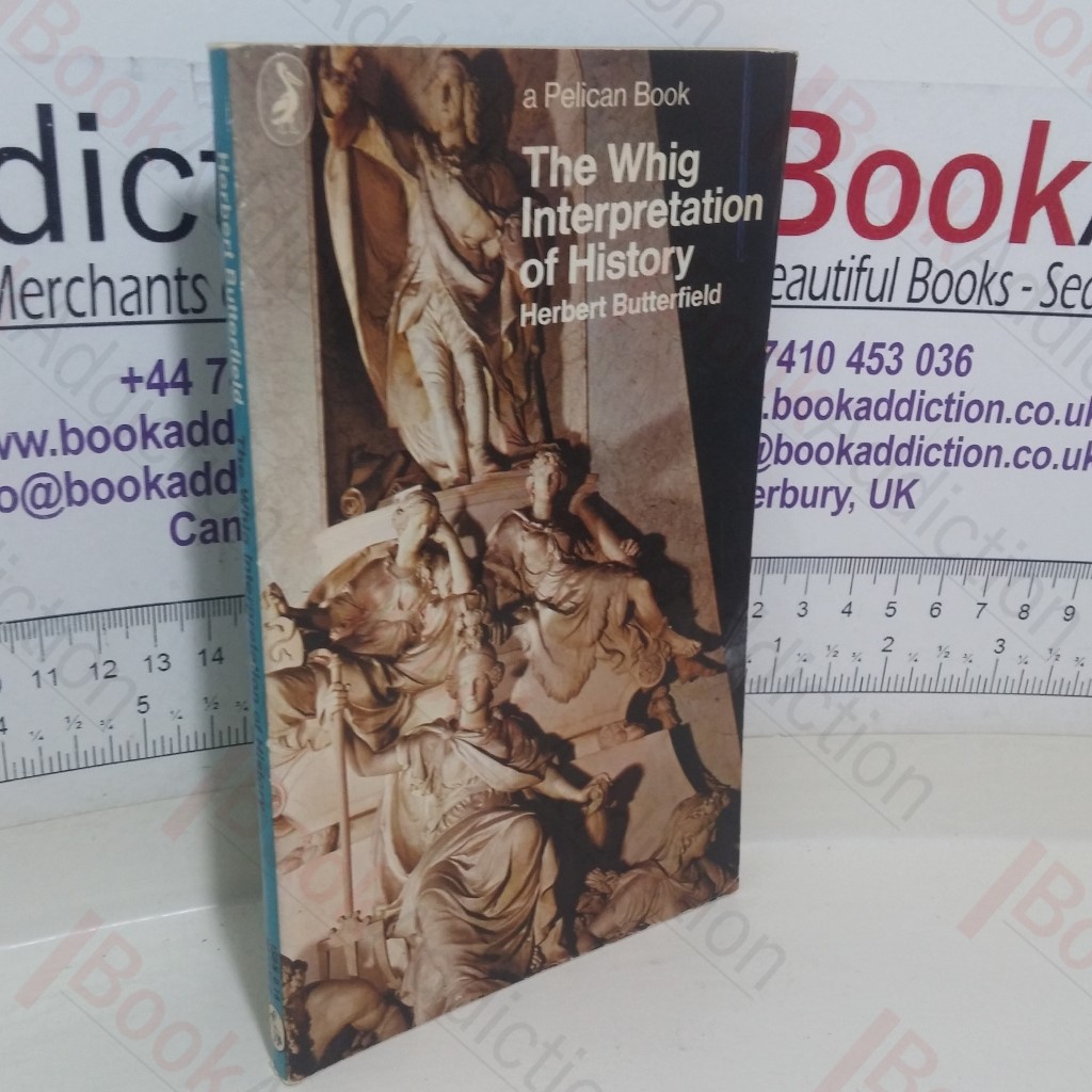 The Whig Interpretation of History