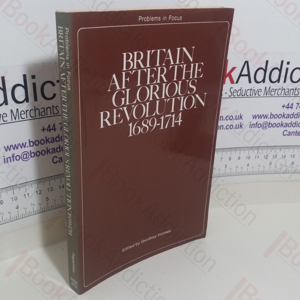 Britain After the Glorious Revolution, 1689-1714