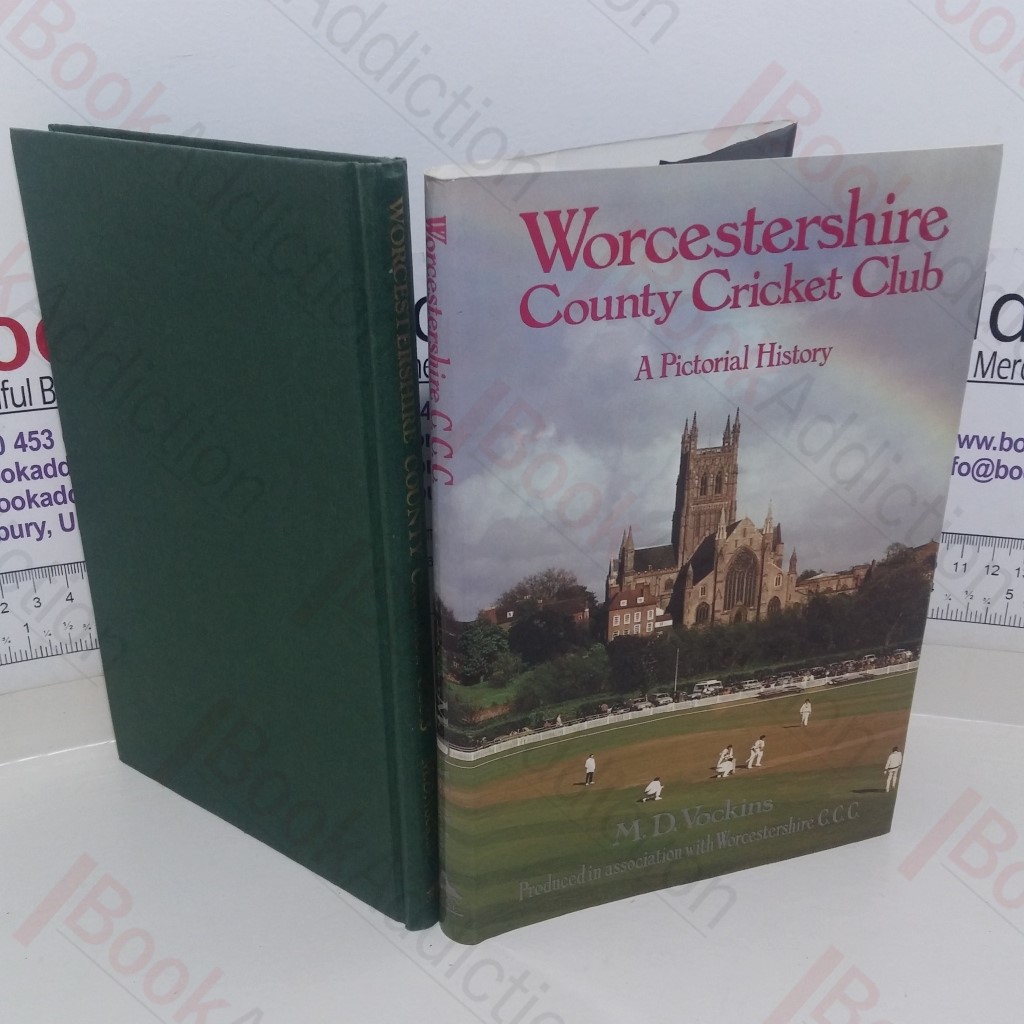 Worcestershire County Cricket Club: A Pictorial History