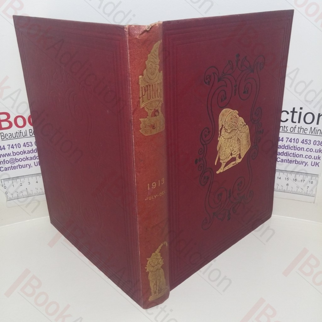 Punch or The London Charivari (Volume CXLV, July - December 1913)