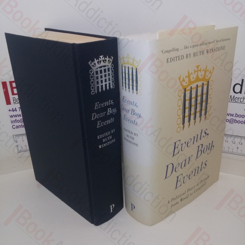 Events, Dear Boy, Events: A Political Diary of Britain from Woolf to Campbell (Signed)