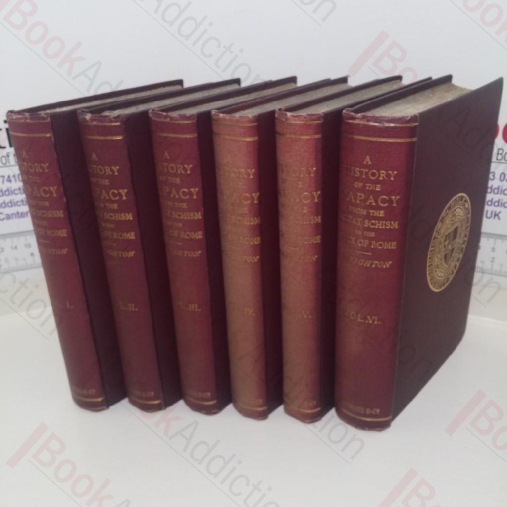 A History of the Papacy: From the Great Schism to the Sack of Rome (Volumes 1-6)