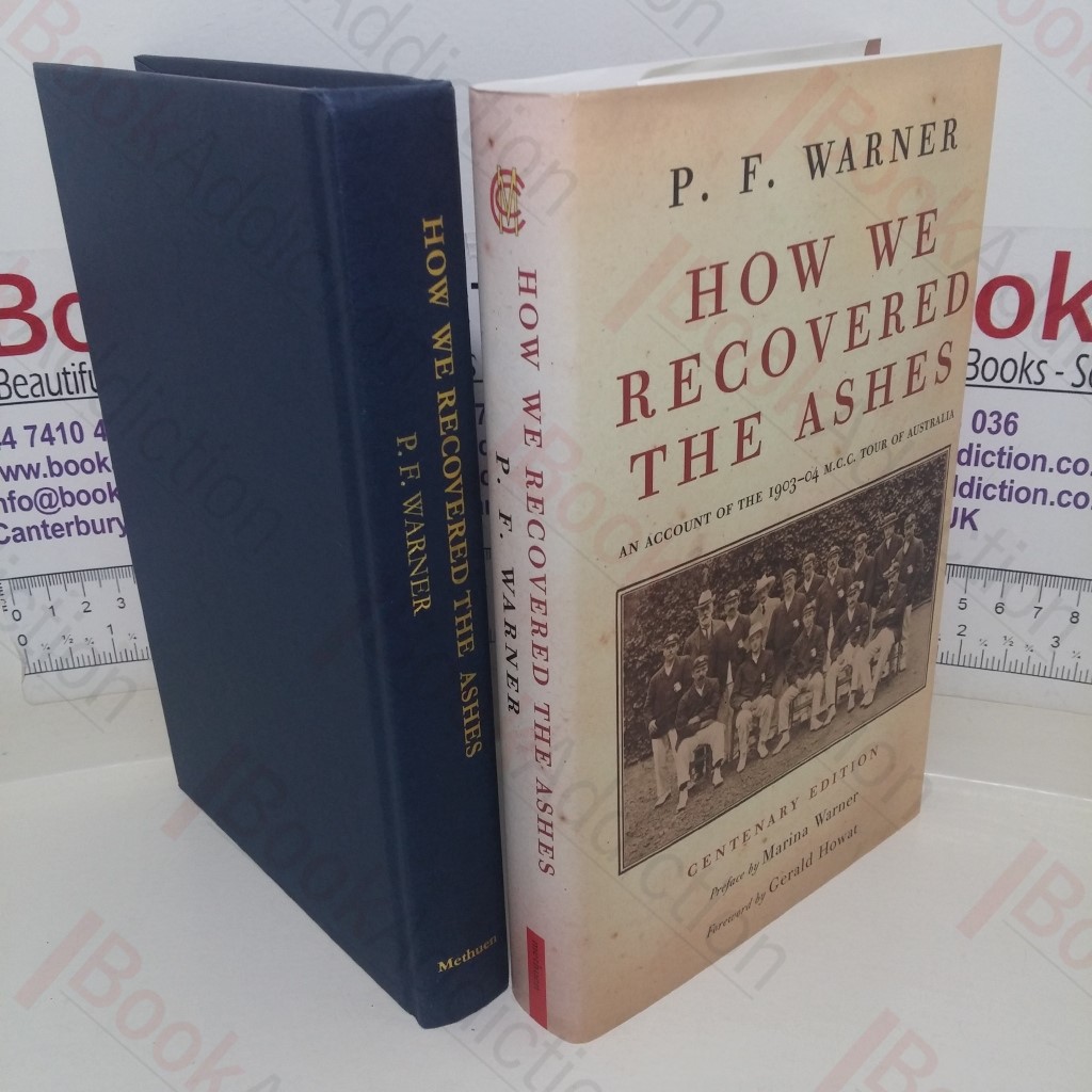 How We Recovered the Ashes: MCC Australia Tour 1903-1904