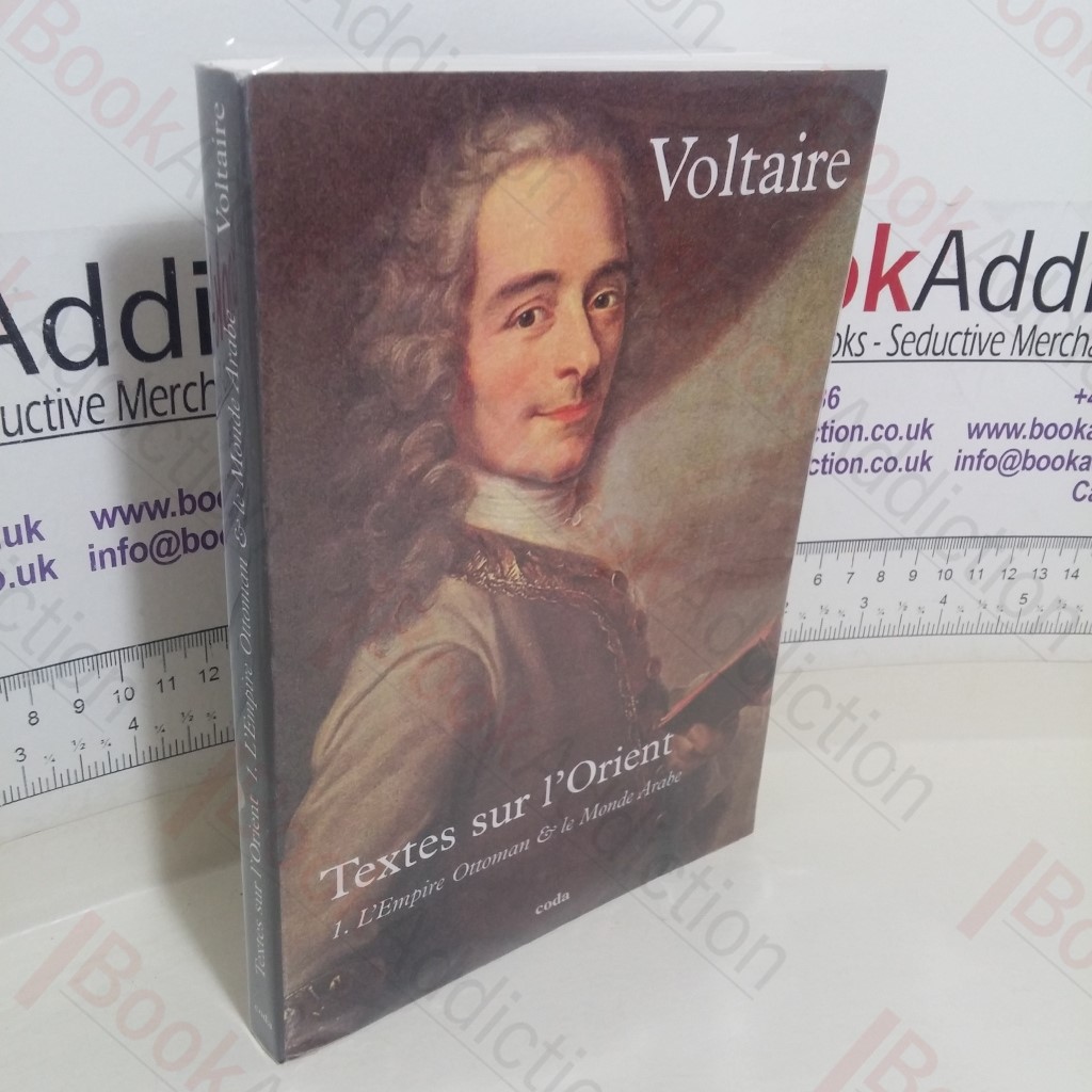 Textes sur l'Orient: L'Empire Ottoman and le Monde Arabe (Volume 1)