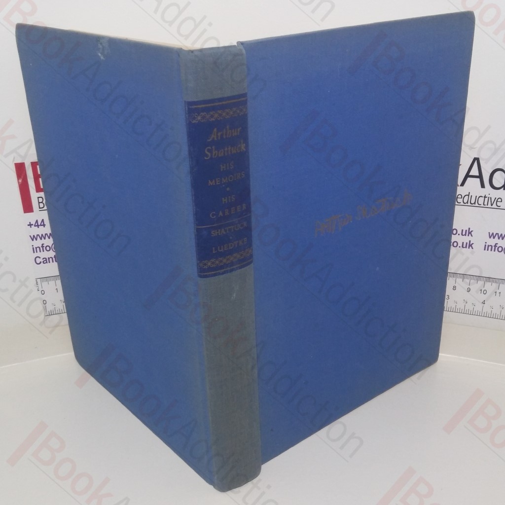 The Memoirs of Arthur Shattuck (Signed)
