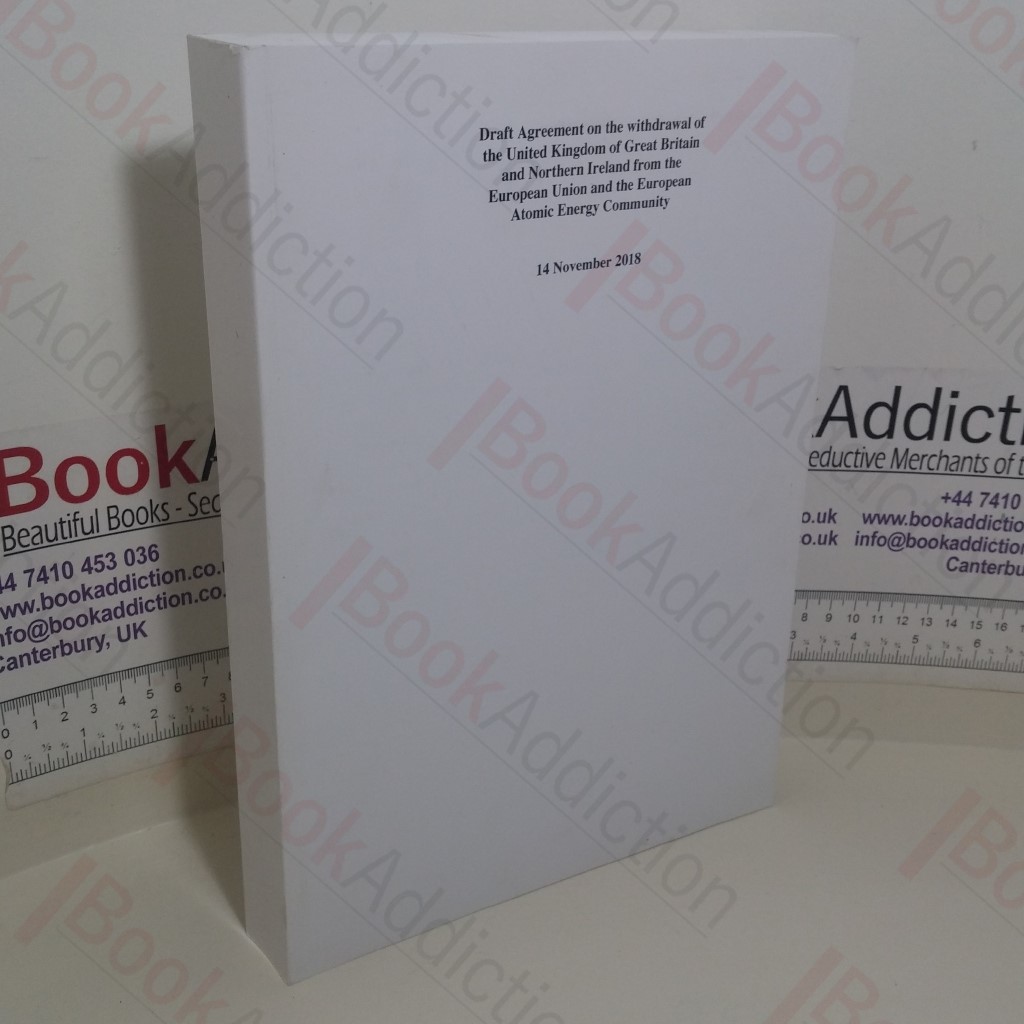 Draft Agreement on the Withdrawal of the United Kingdom of Great Britain and Northern Ireland from the European Union and the European Atomic Energy Community, 14 November 2018