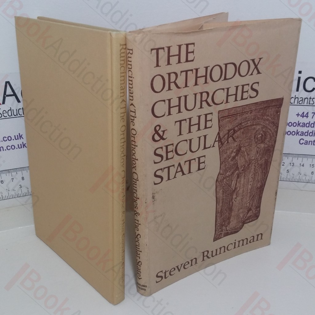 The Orthodox Churches and the Secular State (The Sir Douglas Robb Lectures 1970)