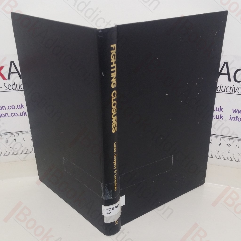 Fighting Closures: De-industrialization and the Trade Unions, 1979-1983