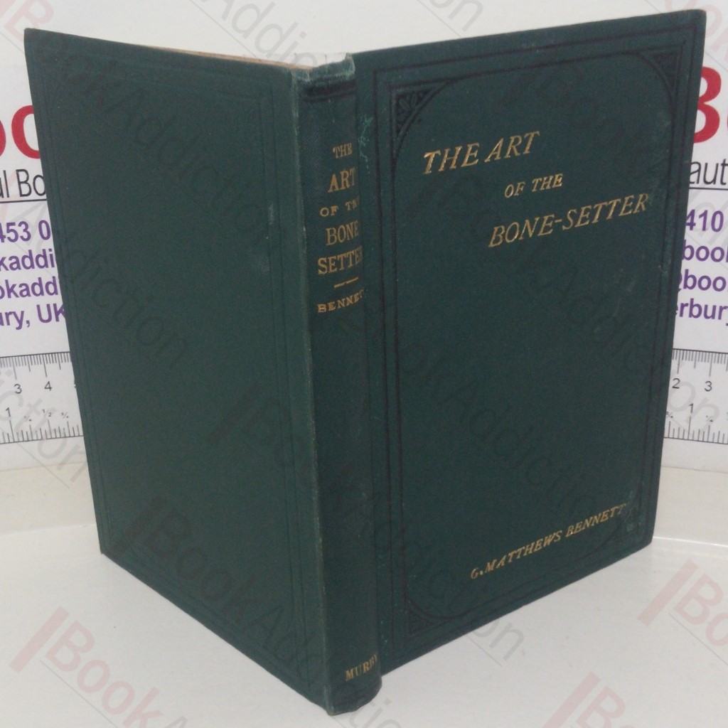 The Art of the Bone-setter, A Testimony and Vindication