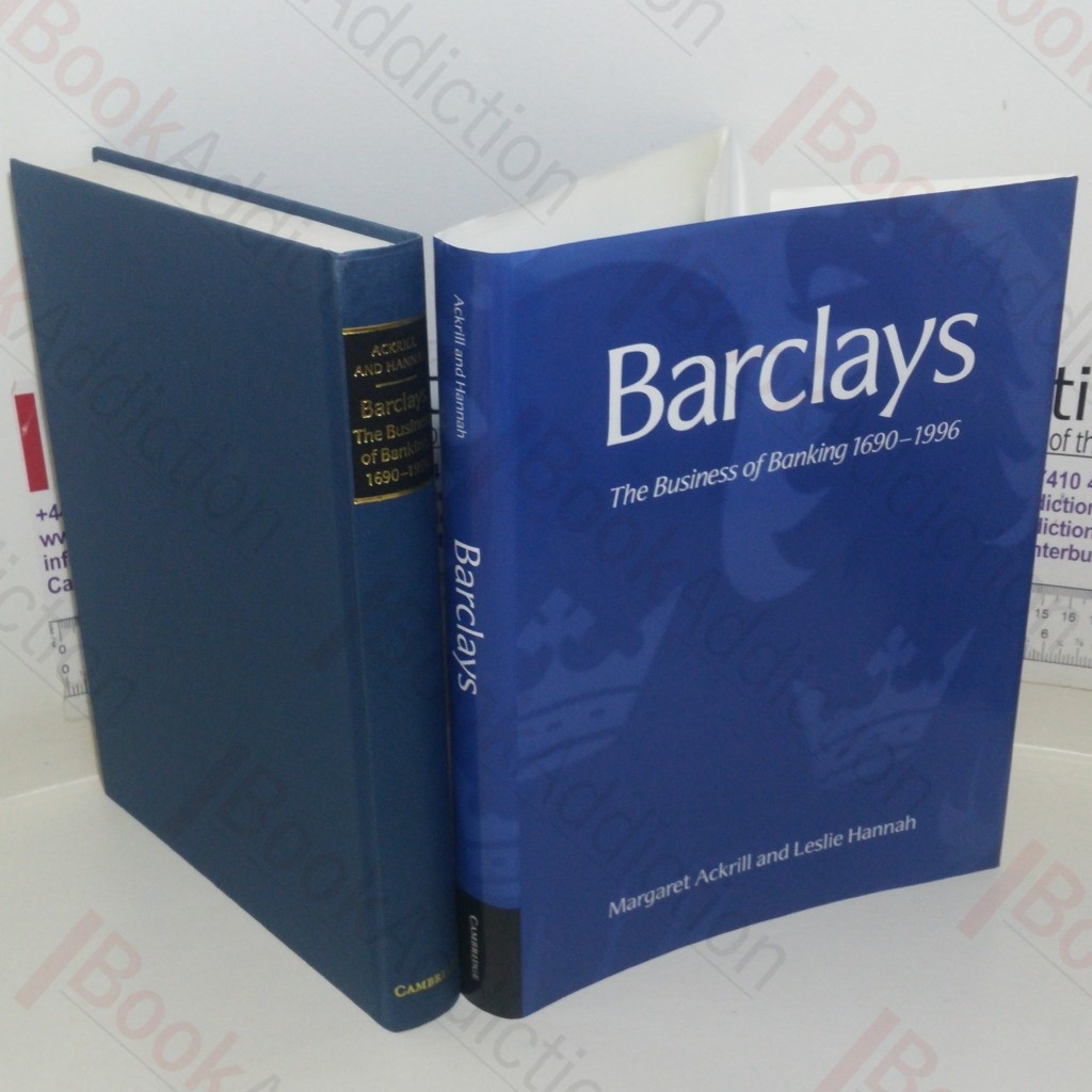 Barclays: The Business of Banking, 1690-1996