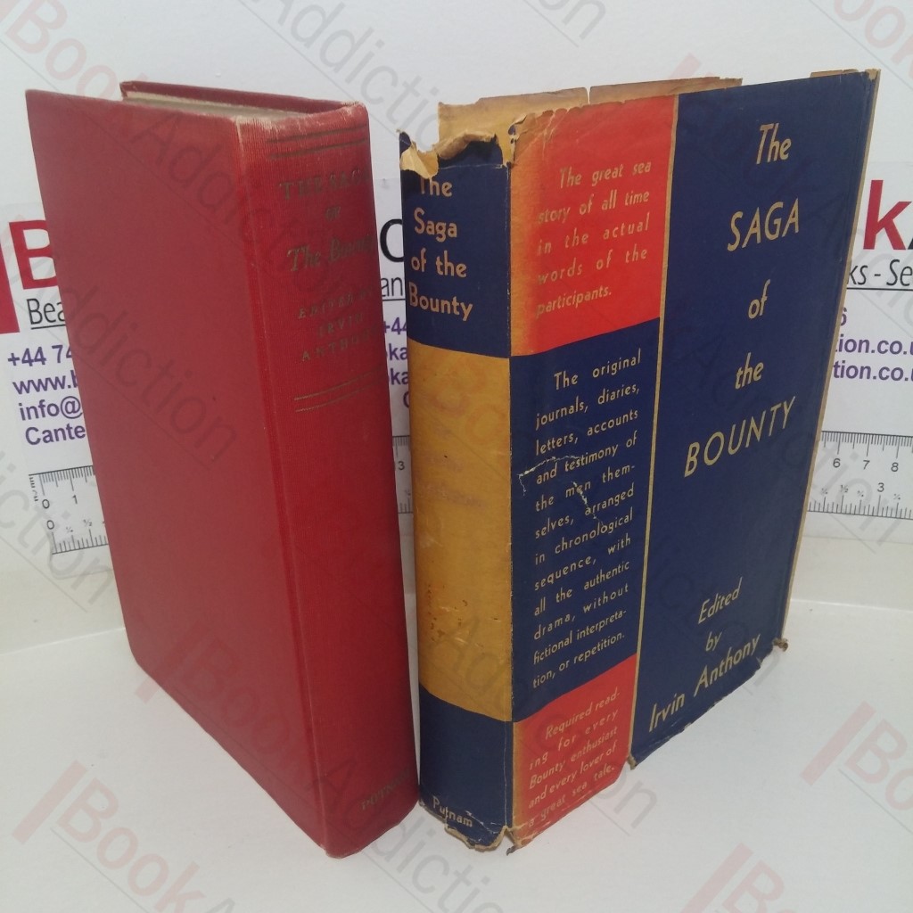 The Saga of the Bounty: Its Strange History as Related by the Participants Themselves